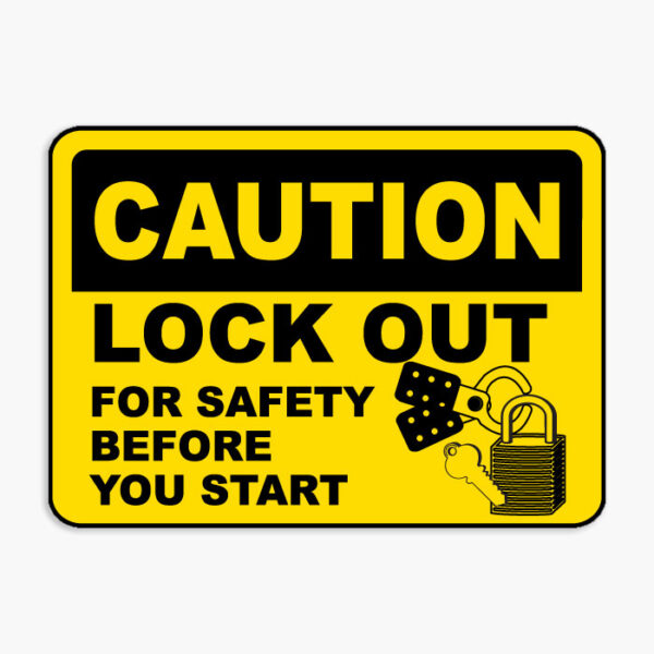 Caution Lockout Signs